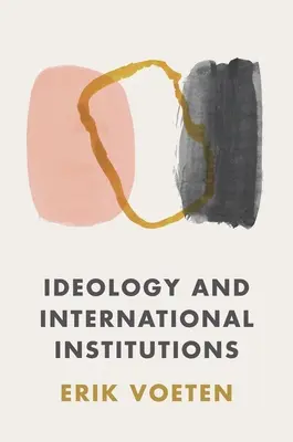 Ideologia i instytucje międzynarodowe - Ideology and International Institutions