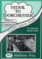 Z Yeovil do Dorchester - Yeovil to Dorchester