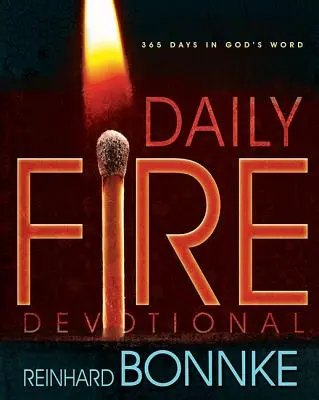 Codzienne nabożeństwo ognia: 365 dni w Słowie Bożym - Daily Fire Devotional: 365 Days in Gods Word