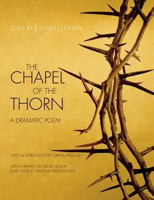 Kaplica ciernia: Poemat dramatyczny - Chapel of the Thorn: A Dramatic Poem