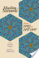 Muzułmańskie sieci od hadżdżu do hip-hopu - Muslim Networks from Hajj to Hip Hop