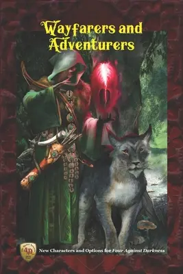 Wędrowcy i poszukiwacze przygód: Nowe postacie i opcje dla Four Against Darkness - Wayfarers and Adventurers: New Characters and Options for Four Against Darkness