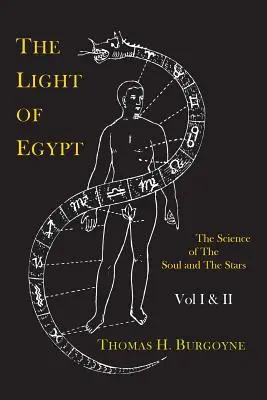 Światło Egiptu, czyli nauka o duszy i gwiazdach [dwa tomy w jednym] - The Light of Egypt; Or, the Science of the Soul and the Stars [Two Volumes in One]