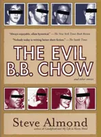 Zły B.B. Chow i inne historie - The Evil B.B. Chow and Other Stories