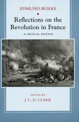 Refleksje na temat rewolucji we Francji: Wydanie krytyczne - Reflections on the Revolution in France: A Critical Edition