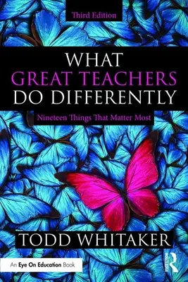 Co wielcy nauczyciele robią inaczej: Dziewiętnaście rzeczy, które mają największe znaczenie - What Great Teachers Do Differently: Nineteen Things That Matter Most