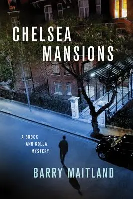 Chelsea Mansions: Tajemnica Brocka i Kolli - Chelsea Mansions: A Brock and Kolla Mystery
