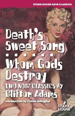 Słodka pieśń śmierci / Kogo bogowie zniszczą - Death's Sweet Song / Whom Gods Destroy