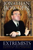 Ekstremiści: Studia nad metapolityką - Extremists: Studies in Metapolitics