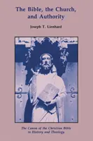 Biblia, Kościół i autorytet: Kanon Biblii chrześcijańskiej w historii i teologii - The Bible, the Church, and Authority: The Canon of the Christian Bible in History and Theology