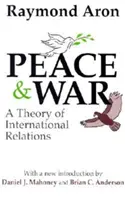 Pokój i wojna: teoria stosunków międzynarodowych - Peace & War: A Theory of International Relations