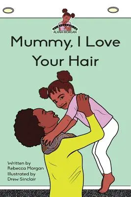 Mumia kocham twoje włosy - Mummy I Love Your Hair