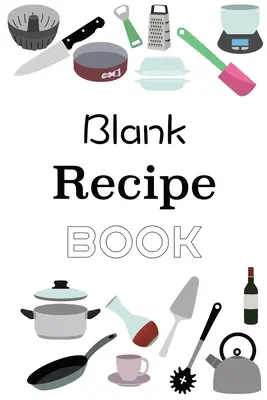 Pusta książka kucharska - Blank Recipe Book