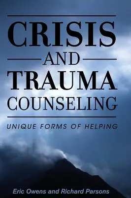 Poradnictwo kryzysowe i traumatyczne - Crisis and Trauma Counseling