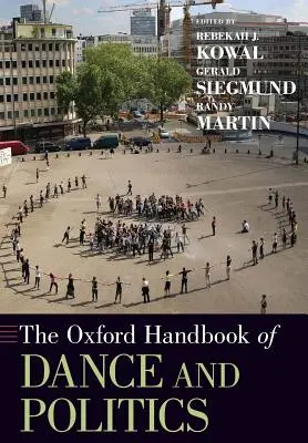 Oksfordzki podręcznik tańca i polityki - The Oxford Handbook of Dance and Politics