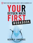 Twoja pierwsza maska tlenowa - zeszyt ćwiczeń - Your Oxygen Mask First Workbook