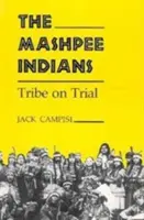 Indianie Mashpee: Plemię na procesie - Mashpee Indians: Tribe on Trial