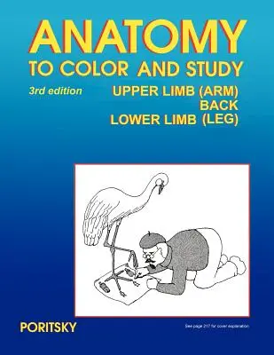 Anatomia do kolorowania i badania kończyn górnych i dolnych, wydanie 3 - Anatomy to Color and Study Upper and Lower Limbs 3rd Edition