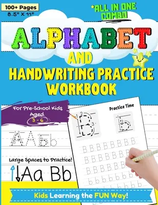 Alphabet and Handwriting Practice Workbook For Preschool Kids Ages 3-6: Ćwiczenie pisma odręcznego dla dzieci w celu poprawy kontroli pióra, rozumienia alfabetu, - Alphabet and Handwriting Practice Workbook For Preschool Kids Ages 3-6: Handwriting Practice For Kids to Improve Pen Control, Alphabet Comprehension,