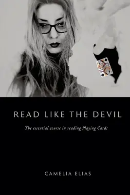 Czytaj jak diabeł: Niezbędny kurs czytania kart do gry - Read Like the Devil: The essential course in reading playing cards