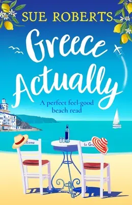 Właściwie Grecja: Idealna lektura na plażę - Greece Actually: A perfect feel-good beach read