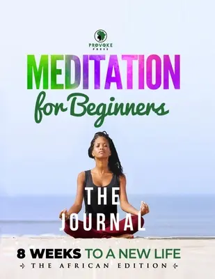 Medytacja dla początkujących (Dziennik): A, B, C's to Mindfulness - Meditation for Beginners (Journal): A, B, C's to Mindfulness