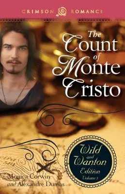 Hrabia Monte Christo: The Wild and Wanton Edition, tom 3 - The Count of Monte Cristo: The Wild and Wanton Edition, Volume 3