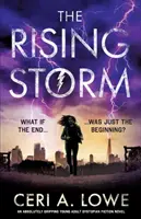 The Rising Storm: Absolutnie porywająca powieść dystopijna dla młodych dorosłych - The Rising Storm: An Absolutely Gripping Young Adult Dystopian Fiction Novel