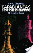 Najlepsze zakończenia szachowe Capablanki - Capablanca's Best Chess Endings