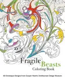 Kolorowanka z kruchymi zwierzętami - Fragile Beasts Coloring Book