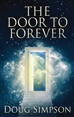 Drzwi do wieczności - The Door To Forever