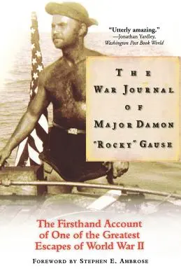 Dziennik wojenny majora Damona Rocky'ego Gause'a - The War Journal of Major Damon Rocky Gause