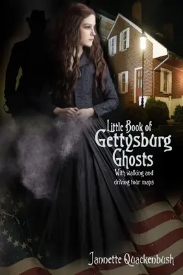 Mała księga duchów Gettysburga - Little Book of Gettysburg Ghosts