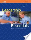 Podstawy przywództwa w ratownictwie medycznym - Leadership Essentials for Emergency Medical Service