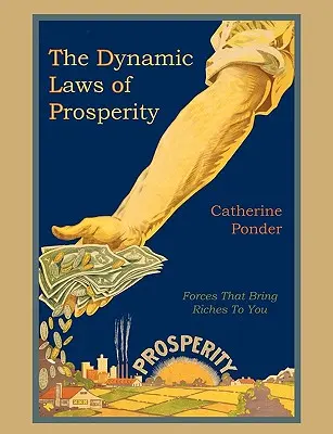 Dynamiczne prawa dobrobytu - The Dynamic Laws of Prosperity