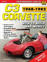 Corvette C3 1968-1982: Jak budować i modyfikować - Corvette C3 1968-1982: How to Build and Modify