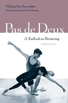 Pas de Deux: Podręcznik partnerowania, wydanie drugie - Pas de Deux: A Textbook on Partnering, Second Edition