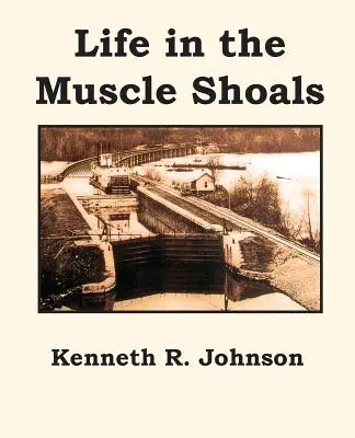 Życie w Muscle Shoals - Life in the Muscle Shoals