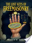 Zaginione klucze masonerii - The Lost Keys of Freemasonry