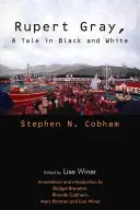 Rupert Gray: Opowieść w czerni i bieli - Rupert Gray: A Tale in Black and White