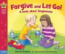 Forgive and Let Go!: Książka o wybaczaniu - Forgive and Let Go!: A Book about Forgiveness