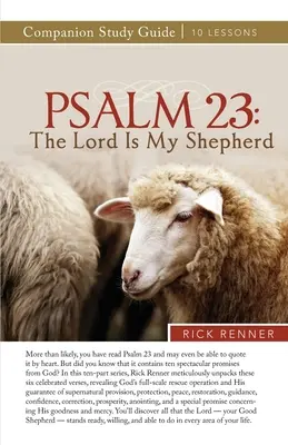 Psalm 23: Pan jest moim pasterzem - przewodnik do studium - Psalm 23: The Lord Is My Shepherd Study Guide