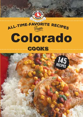 Ulubione przepisy wszech czasów od Colorado Cooks - All Time Favorite Recipes from Colorado Cooks