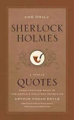 Dziennik Sherlocka Holmesa: Rok cytatów z dziennika największego detektywa świata - The Daily Sherlock Holmes: A Year of Quotes from the Case-Book of the World's Greatest Detective