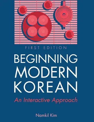 Beginning Modern Korean: Interaktywne podejście - Beginning Modern Korean: An Interactive Approach