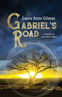 Gabriel's Road: Powieść z diabelskiego zachodu - Gabriel's Road: A Novella of the Devil's West