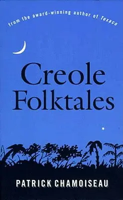Kreolskie opowieści ludowe - Creole Folktales
