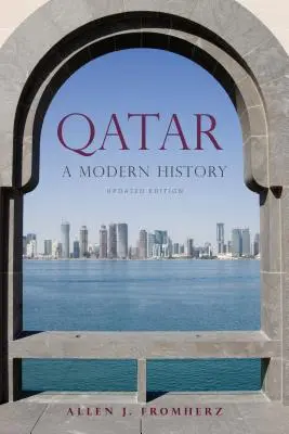Katar: historia współczesna, wydanie zaktualizowane - Qatar: A Modern History, Updated Edition