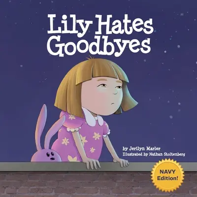 Lily nienawidzi pożegnań - Lily Hates Goodbyes