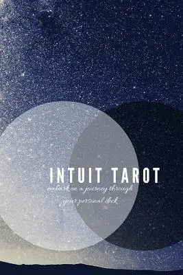 Intuit Tarot: Wyrusz w podróż przez swoją osobistą talię - Intuit Tarot: Embark on a Journey Through Your Personal Deck